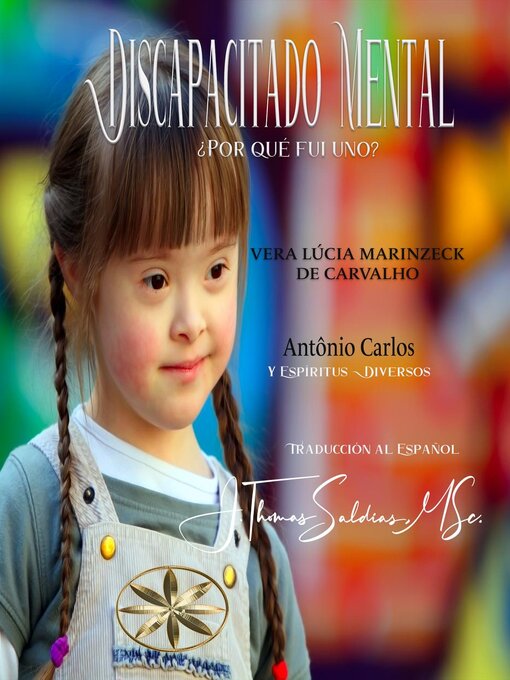 Title details for Discapacitado Mental. ¿Por qué fui uno? by Vera Lúcia Marinzeck de Carvalho - Available